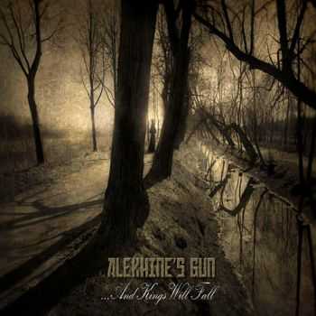 Alekhine's Gun - ...And Kings Will Fall [ep] (2014)