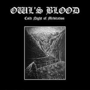 Owl's Blood  -  Cold Night Of Meditation  (2014)