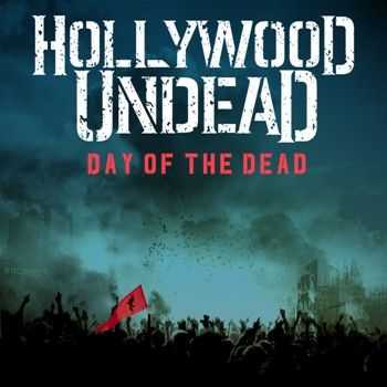 Hollywood Undead - Day Of The Dead (Single) (2014)