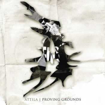 Attila - Proving Grounds (single) (2014)
