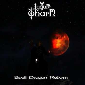 Jagar Tharn - Spell Dragon Reborn (2014)