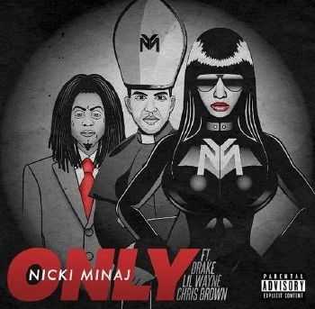 Nicki Minaj, Drake, Lil Wayne, Chris Brown - Only (2014)