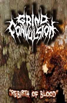 Grind Convulsion & Distraught - Rebirth Of Blood & El Enemador (Split) (2014) Grind Convulsion & Distraught - Rebirth Of Blood & El Enemador (Split) (2014)
