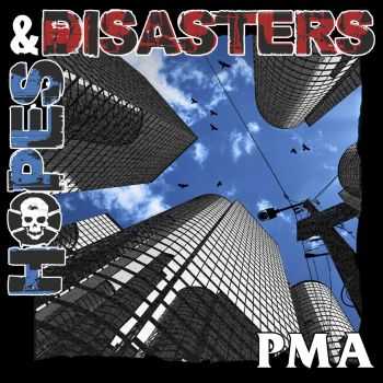 Hopes & Disasters -  PMA (2014)