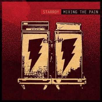 Starroy - Mixing The Pain (2014)