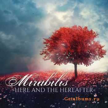Mirabilis - Here and the Hereafter (2014)