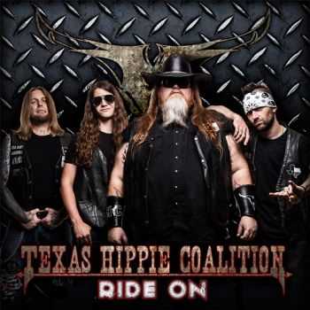 Texas Hippie Coalition - Ride On (2014) Texas Hippie Coalition - Ride On (2014)