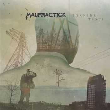 Malpractice - Turning Tides (2014)