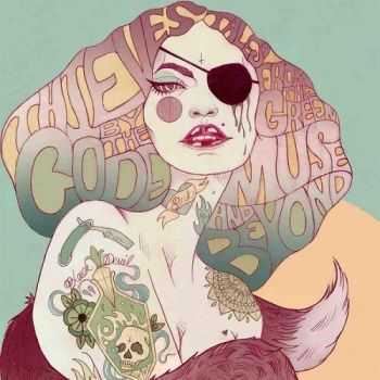 Thieves By The Code - Tales From The Green Muse... And Beyond (2014)