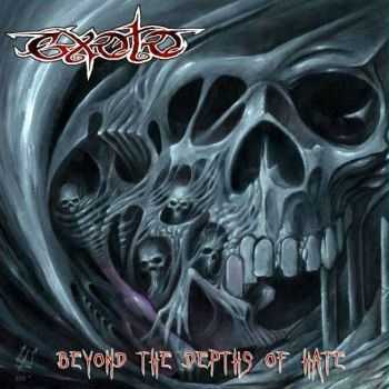 Exoto - Beyond The Depths Of Hate (2014)