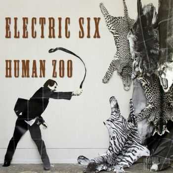 Electric Six  Human Zoo (2014)