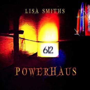 Lisa Smith's Powerhaus - 612 (2014)