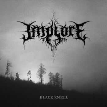 Implore - Black Knell (EP) (2014)