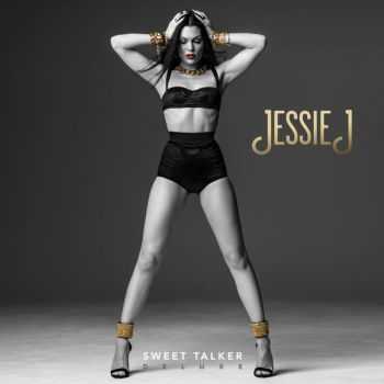 Jessie J  Sweet Talker (Deluxe Edition) (2014)