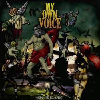 My Own Voice - Songs For The Mutiny (2013) My Own Voice - Songs For The Mutiny (2013)