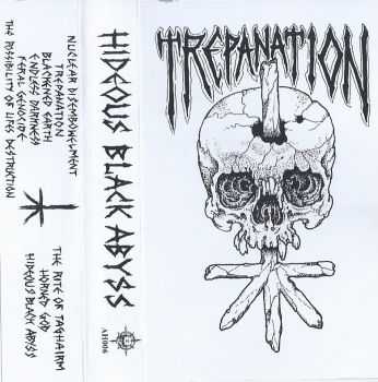 Trepanation - Hideous Black Abyss (2013) Trepanation - Hideous Black Abyss (2013)
