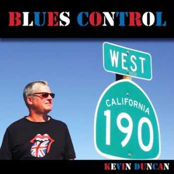 Kevin Duncan - Blues Control (2014) Kevin Duncan - Blues Control (2014)