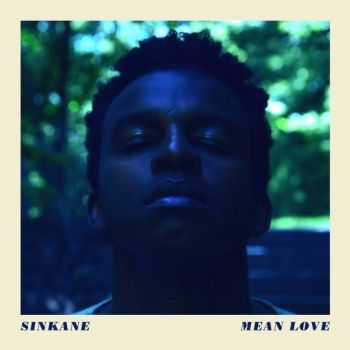 Sinkane – Mean Love (2014) Sinkane – Mean Love (2014)