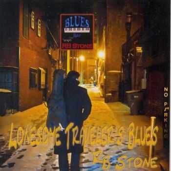 RB Stone - Lonesome Traveler's Blues (2011) 2014 RB Stone - Lonesome Traveler's Blues (2011) 2014