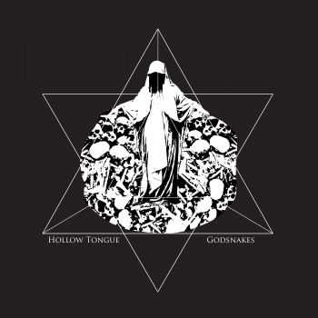 Hollow Tongue - Godsnakes (2013) Hollow Tongue - Godsnakes (2013)
