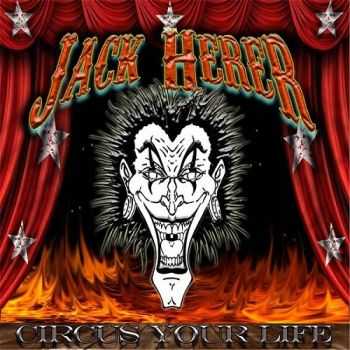 Jack Herer - Circus Your Life (2014)