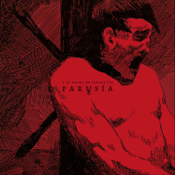 Parusía - Y Su Noche No Tendrá Fin (2014) Parusía - Y Su Noche No Tendrá Fin (2014)
