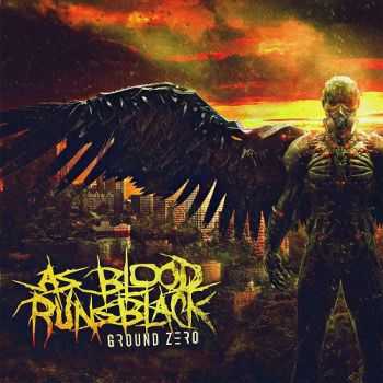 As Blood Runs Black - Ground Zero (2014)