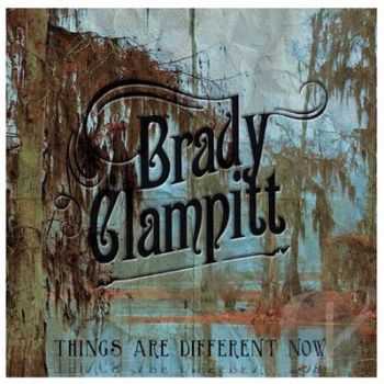 Brady Clampitt - Things Are Different Now (2014) Brady Clampitt - Things Are Different Now (2014)