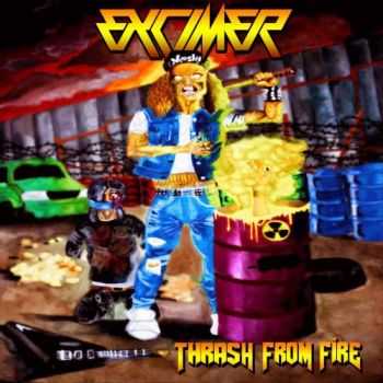 Excimer - Thrash From Fire (2014)