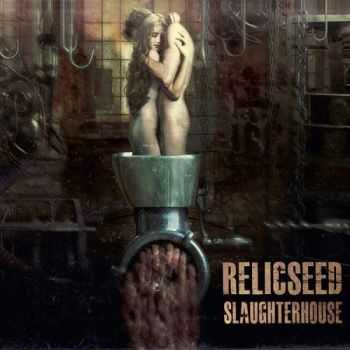 Relicseed - Slaughterhouse (2014)