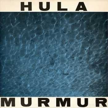 Hula - Murmur (1984)