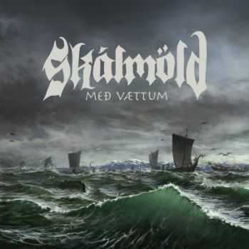 Sk&#225;lm&#246;ld (Skalmold) - Me&#240; V&#230;ttum (2014)