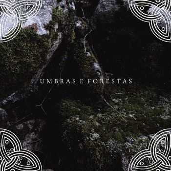 Downfall Of Nur - Umbras E Forestas (2014) Downfall Of Nur - Umbras E Forestas (2014)
