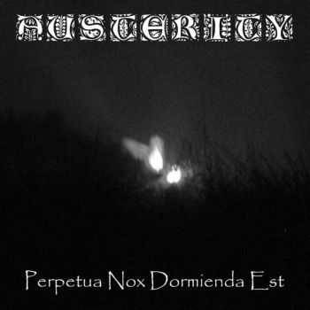 Austerity - Perpetua Nox Dormienda Est (Demo) (2005)