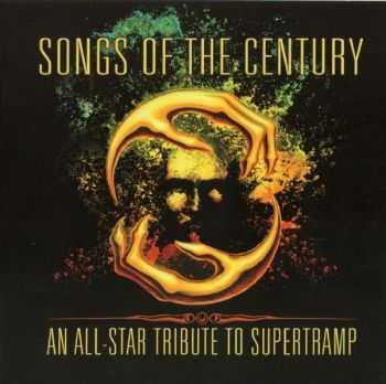 VA - Songs Of The Century - An All Star Tribute To Supertramp (2012)