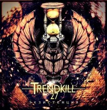 Trendkill 27 -  [EP] (2014)