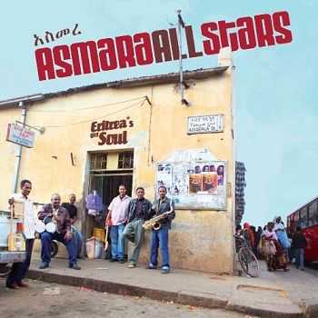Asmara All Stars - Eritrea's Got Soul (2010)