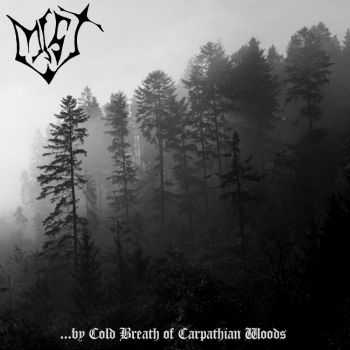 Mist - ...By Cold Breath Of Carpathian Woods (Demo) (1996) Mist - ...By Cold Breath Of Carpathian Woods (Demo) (1996)