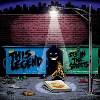 This Legend - It's in the Streets (2014) This Legend - It's in the Streets (2014)