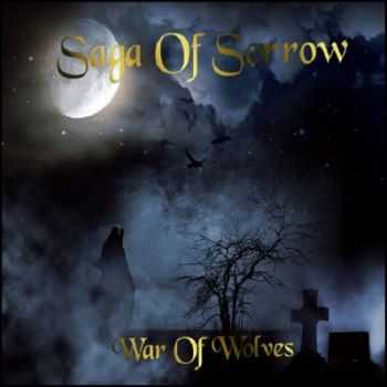 Saga Of Sorrow - War Of Wolves (2014)