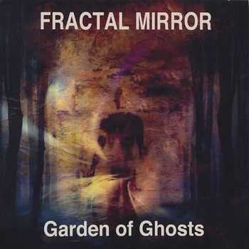 Fractal Mirror - Garden Of Ghosts (2014)