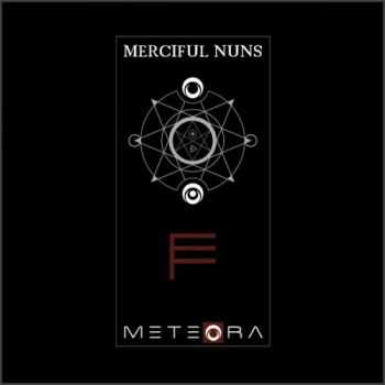 Merciful Nuns  -  Meteora VII  (2014)