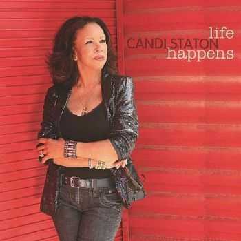Candi Staton - Life Happens (2014)