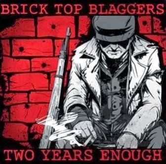 Brick Top Blaggers - Two Years Enough (2013)