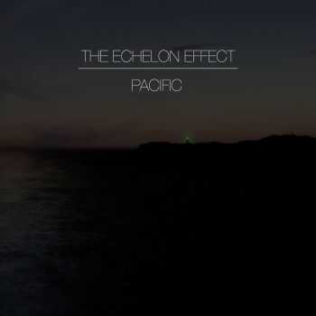The Echelon Effect - Pacific (2014)
