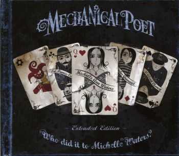 Mechanical Poet - Who did it to Michelle Waters? (2007) Mechanical Poet - Who did it to Michelle Waters? (2007)