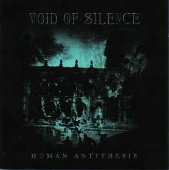 Void Of Silence - Human Antithesis (2004)