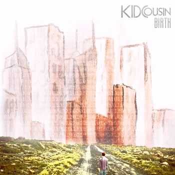 Kid Cousin - Birth (2014)