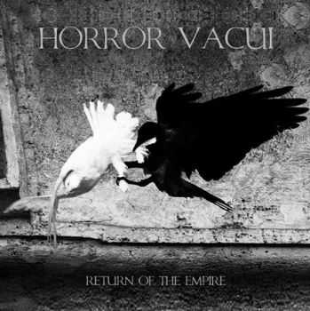 Horror Vacui - Return Of The Empire (2014)