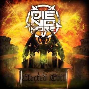 Die No More - Elected Evil (2014) Die No More - Elected Evil (2014)